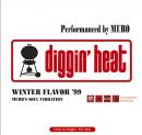 Diggin'Heat Winter Flavor'99